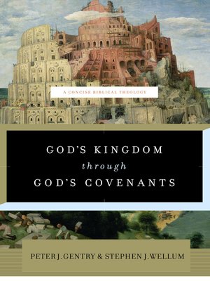 God's Kingdom through God's Covenants - ebook